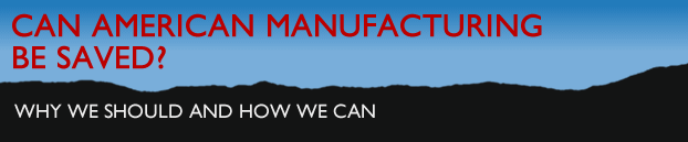 can american manufacturing be saved